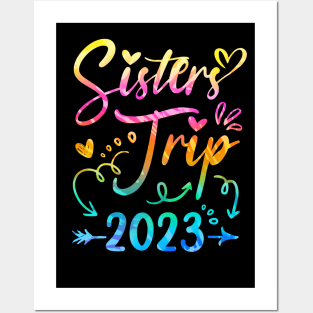 Sister's Road Trip 2023 Tie Dye Cute Sisters Weekend Trip Posters and Art